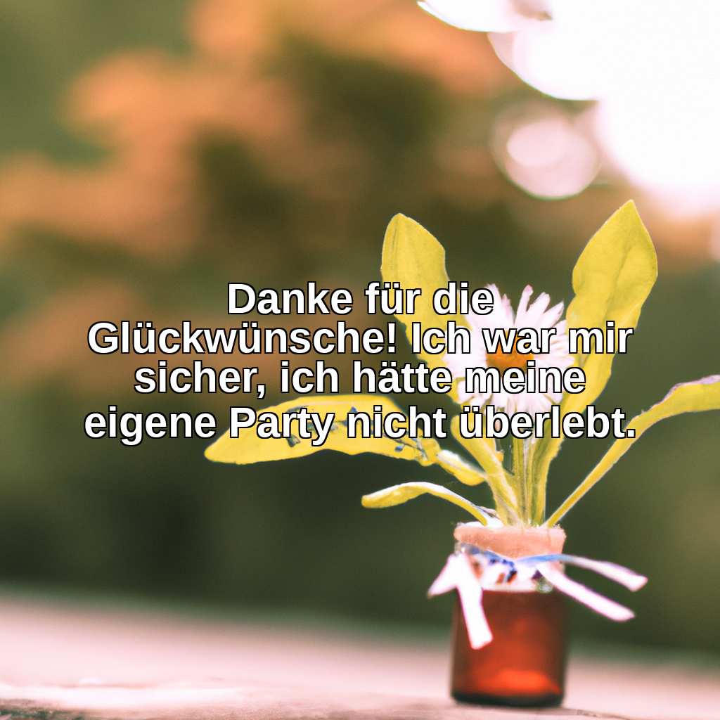 Danke für die Glückwünsche lustige Bilder